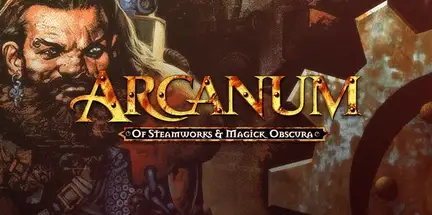 ARCANUM OF STEAMWORKS AND MAGICK OBSCURA V1.0.7.4H-GOG