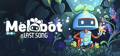 Melobot A Last Song-Torrent-Download