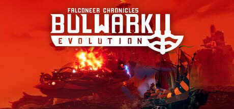 Bulwark Evolution Falconeer Chronicles v16.02.2025-Torrent-Download