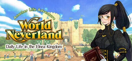 WorldNeverland Daily Life in the Elnea Kingdom Another Life Adventure-Torrent-Download