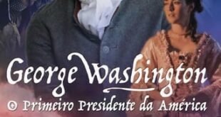 George Washington – O Primeiro Presidente da América (2023) WEB-DL 1080p Dual Áudio